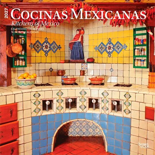 BrownTrout; Cocinas Mexicanas | Kitchens of Mexico | 2027 12 x 24 Inch (Hanging) Monthly Square Wall Calendar | English/Spanish Bilingual | Plastic-Free; Category:Wall Calendars; Image:1